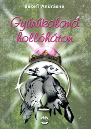 Exkluzív ajánlat Gyűrűkaland hollóháton