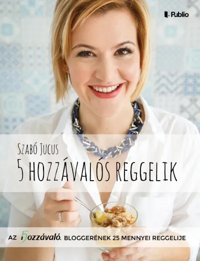 5 hozzávalós reggelik Legkelendőbb