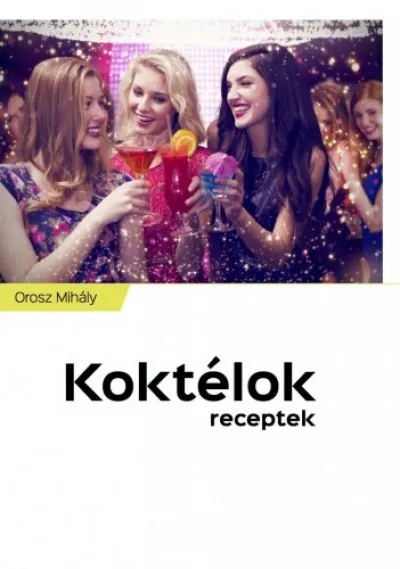 Koktélok - Receptek Kedvezmény