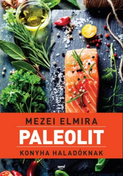 Paleolit konyha haladóknak Kiárusítás
