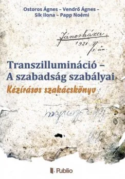 Transzillumináció - A szabadság szabályai Korlátozott ajánlat
