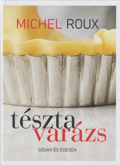 Nézd meg most Tésztavarázs - Sósan és édesen
