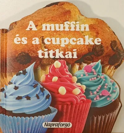 Biztonságos vásárlás A muffin és a cupcake titkai