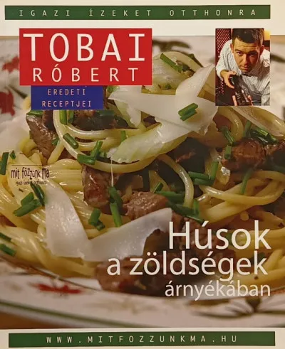 Szuper akció Húsok a zöldségek árnyékában - AVAGY: A "ZÖLDSÉGES" RECEPTJEI