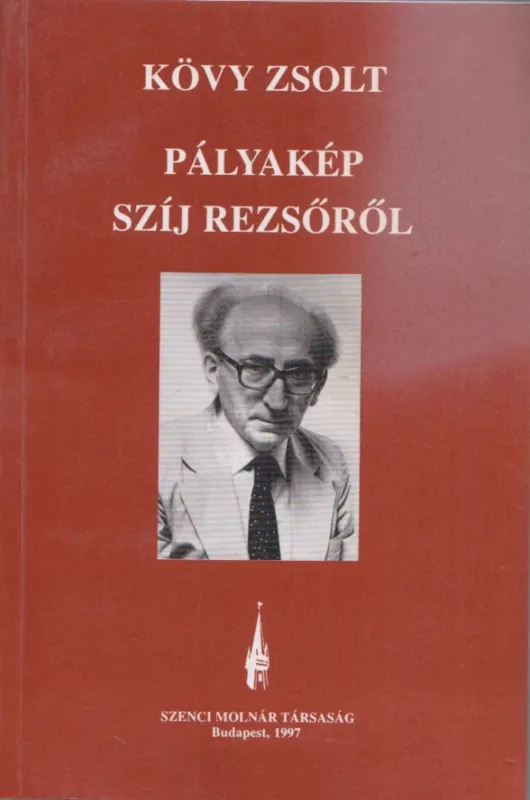 Azonnali szállítás Pályakép Szíj Rezsőről (dedikált)