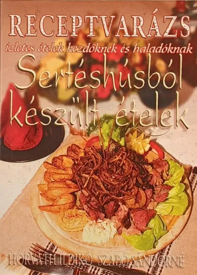 Sertéshúsból készült ételek - Receptvarázs Kedvezményes ár