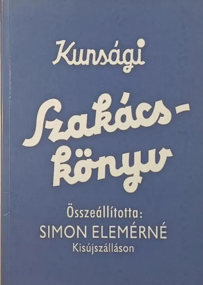 Kedvezményes ár Kunsági szakácskönyv