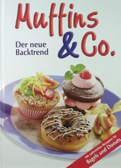 Kiárusítás Muffins und Co. - Der neue Backtrend (német nyelvű)
