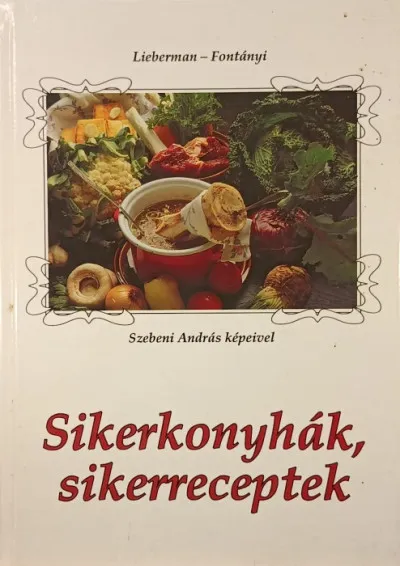 Akció Sikerkonyhák, sikerreceptek
