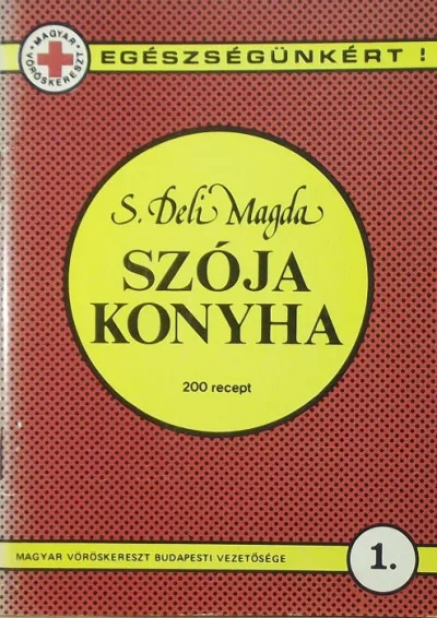 Szója konyha - 200 recept Prémium