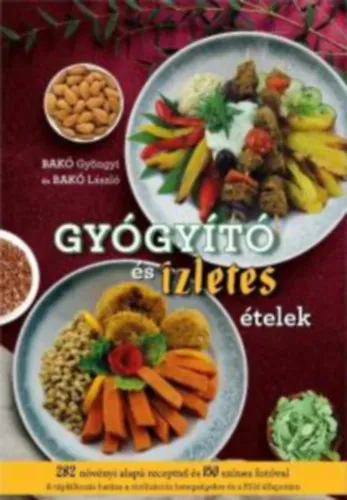 Gyógyító és ízletes ételek Vedd meg most