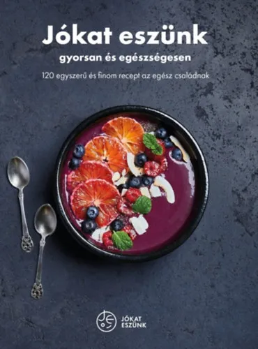Szezonális akció Jókat eszünk gyorsan és egészségesen + Jókat eszünk és jól gazdálkodunk