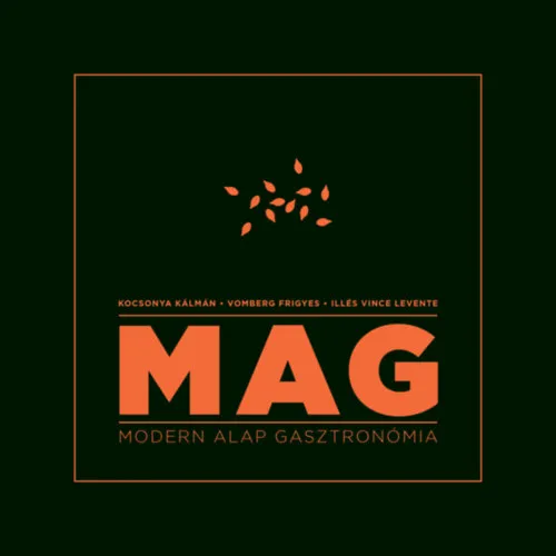 MAG - Modern Alap Gasztronómia Nézd meg most