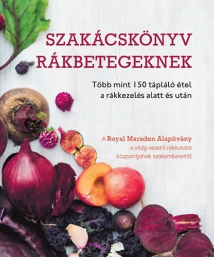 Biztonságos vásárlás Szakácskönyv rákbetegeknek