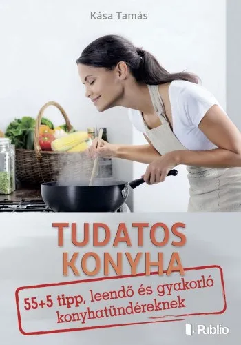 Nézd meg most Tudatos konyha