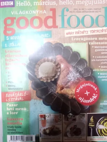 BBC GoodFood Világkonyha Magazin IV. évfolyam, 3. szám Olcsóbb