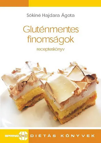 Gluténmentes finomságok - recepteskönyv Különleges ajánlat