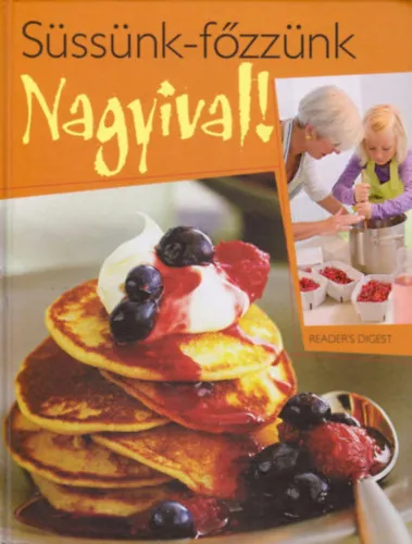 Süssünk-főzzünk Nagyival! reader's digest Expressz szállítás