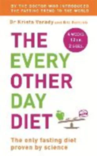 The Every Other Day Diet Vedd meg most