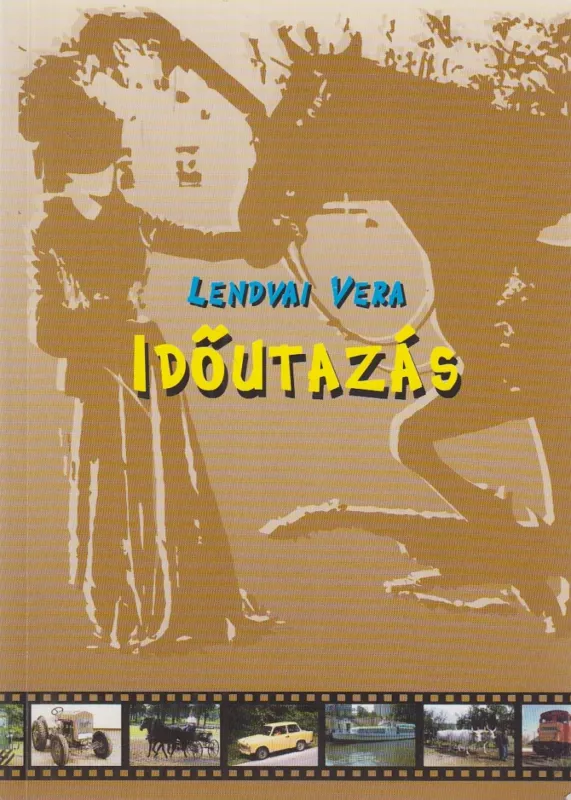 Időutazás (dedikált) Végkiárusítás