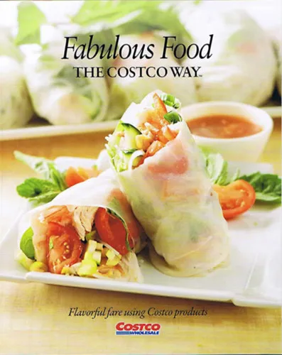 Fabulous Food The Costco Way: Flavorful Fare Using Costco Products Outlet