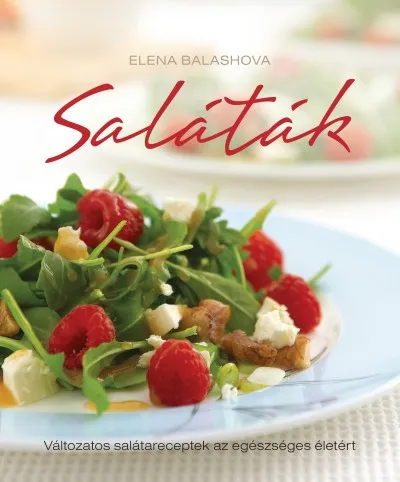 Szuper akció Saláták - Változatos salátareceptek az egészséges életért