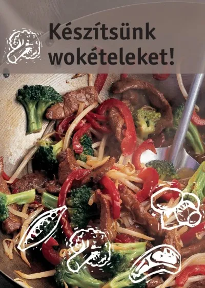 Készítsünk wokételeket! Biztonságos vásárlás
