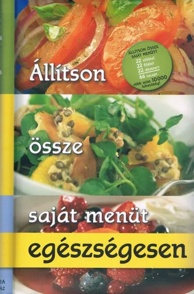 Vásárlói kedvenc Állítson össze saját menüt egészségesen