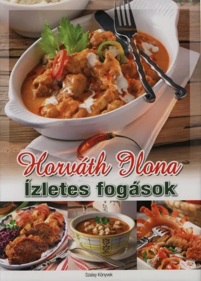 Ízletes fogások Csak ma