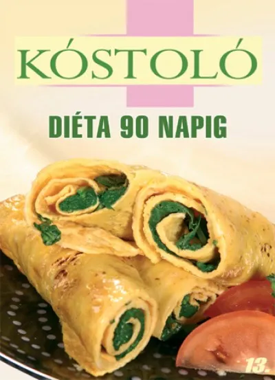 Vedd meg online Diéta 90 napig - Kóstoló 13.