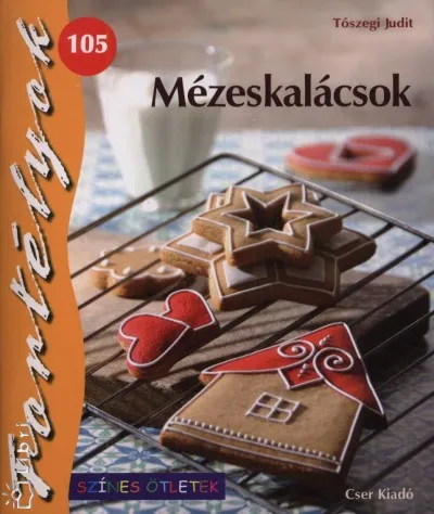 Mézeskalácsok - Fortélyok 105. Vedd meg most