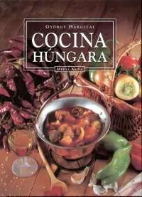 Cocina húngara - magyaros konyha - spanyol Vedd meg online