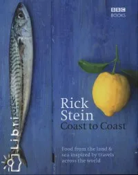 Coast to Coast - Food from the land & sea inspirated by travels across the world Legkelendőbb