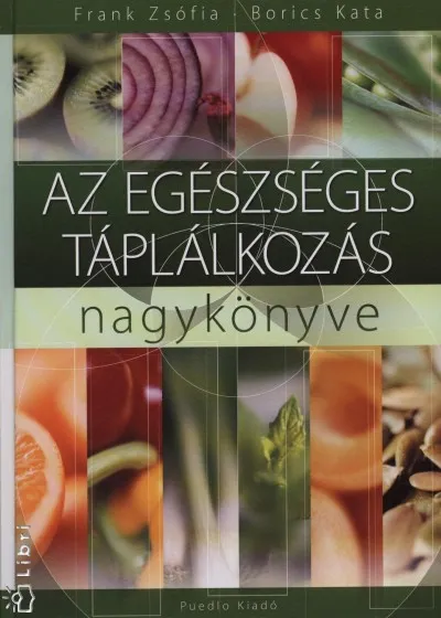 Az egészséges táplálkozás nagykönyve Expressz kézbesítés