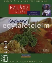 Kedvenc egytálételeim - Jóllakni egytálból Akciós ár