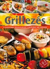 Grillezés - 1-2-3 és kész! Olcsóbb