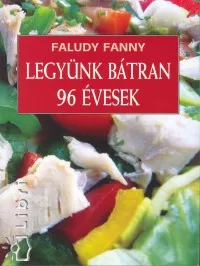 Legyünk bátran 96 évesek Árcsökkenés