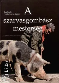 Prémium A szarvasgombász mesterség
