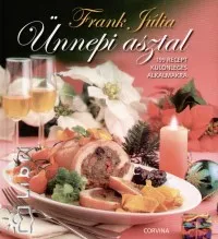 Outlet Ünnepi asztal - 199 recept különleges alkalmakra