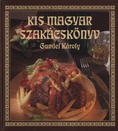 Vedd meg most Kis magyar szakácskönyv