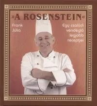 A Rosenstein - Egy családi vendéglő legjobb receptjei Olcsóbb