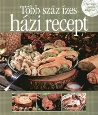 Több száz ízes házi recept - Ajándék hangoskönyvvel Csak ma
