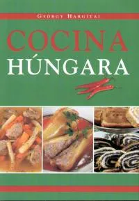 Cocina húngara - magyar konyha Népszerű