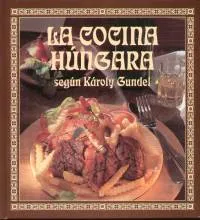 Ne maradj le La cocina húngara