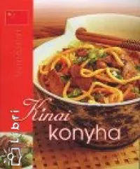 Kínai konyha Szuper ajánlat