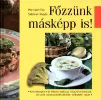 Vedd meg most Főzzünk másképp is!