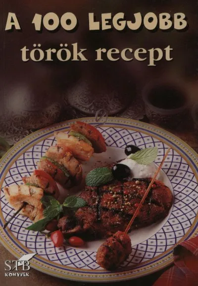 A 100 legjobb török recept Gyors szállítás