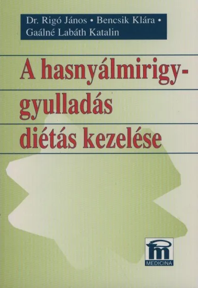 A hasnyálmirigy-gyulladás diétás kezelése Azonnal elérhető