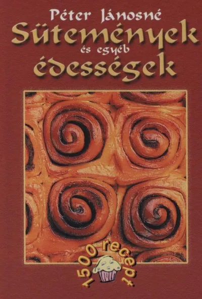 Sütemények és egyéb édességek - 1500 recept Szezonális akció