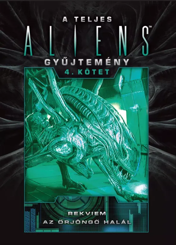 Utolsó esély A teljes Aliens-gyűjtemény 4. kötet - Díszkiadás